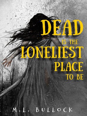 cover image of Dead Is the Loneliest Place to Be